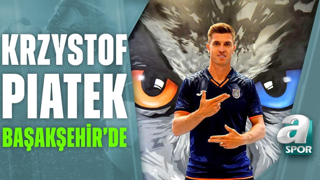 Başakşehir'in Yeni Transferi Krzysztof Piatek, İmzayı Attı / A Spor / Spor Ajansı / 19.07.2023