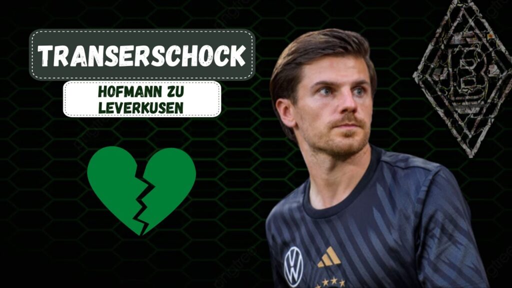 Transfershock Hofmann zu Leverkusen! Was ist mit Kone? | Borussia News #1 ⚫⚪🟢