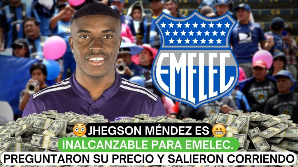 ❗Jhegson Méndez es inalcanzable para Emelec. Preguntaron su precio y salieron corriendo😱