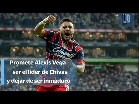 Asegura Alexis Vega que "dejó la inmadurez" para ser el líder que busca Veljko Paunovic