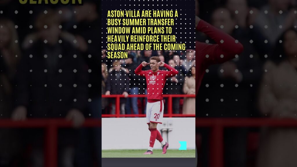 Aston Villa join race for Nottingham Forest’s Brennan Johnson