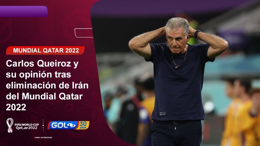 Carlos Queiroz habló luego de la eliminación de Irán del Mundial Qatar 2022