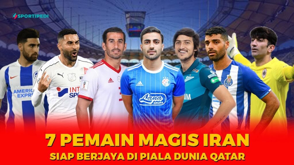 7 Pemain Magis Terbaik Iran Yang Berkarir di Klub Top Eropa Siap Bawa Kejayaan Iran Di Piala Dunia