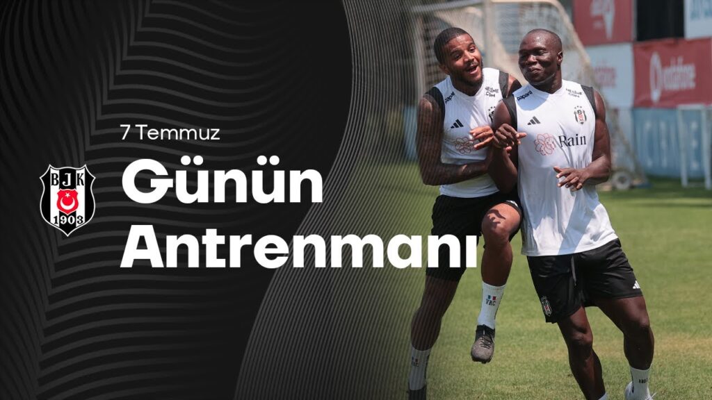 Aboubakar ile Rosier Kapışması ⚽ | Günün Antrenmanı | 7 Temmuz