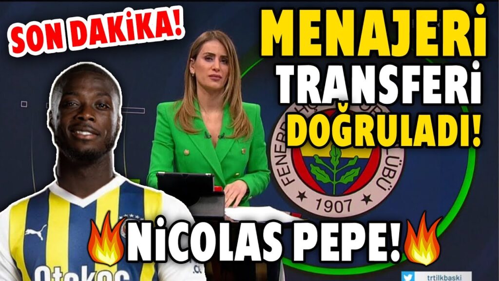 Son Dakika! Menajeri Transferi Doğruladı! 🔥NİCOLAS PEPE!🔥 F.Bahçe'den Yılın Transfer Bombası!