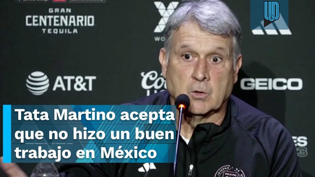 🤭🇲🇽 Tata Martino acepta que no hizo un buen trabajo en la Selección Mexicana 🤭🇲🇽