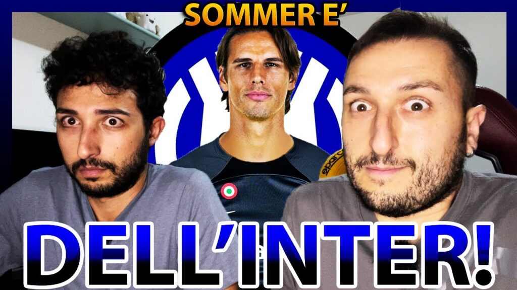 🐍⚫🔵 SOMMER è dell'INTER‼️ La nostra REAZIONE e PARERE‼️👀