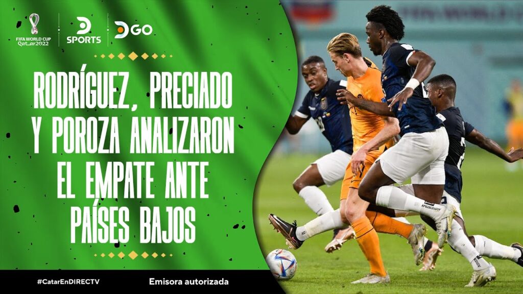 Kevin #RODRÍGUEZ, Angelo #PRECIADO y Jackson #POROZA analizaron el empate ante #PAÍSESBAJOS