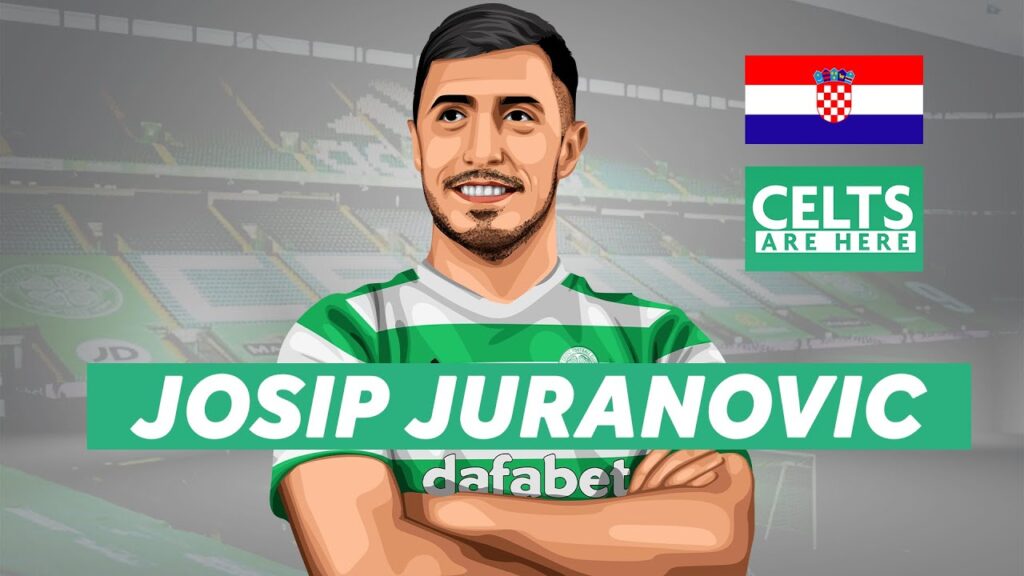 JOSIP JURANOVIC TO CELTIC?!