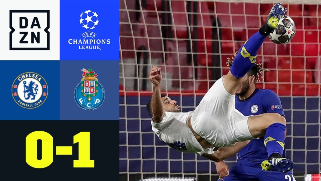 Fallrückzieher-Tor reicht Porto nicht: Chelsea - Porto 0:1 | UEFA Champions League | DAZN Highlights