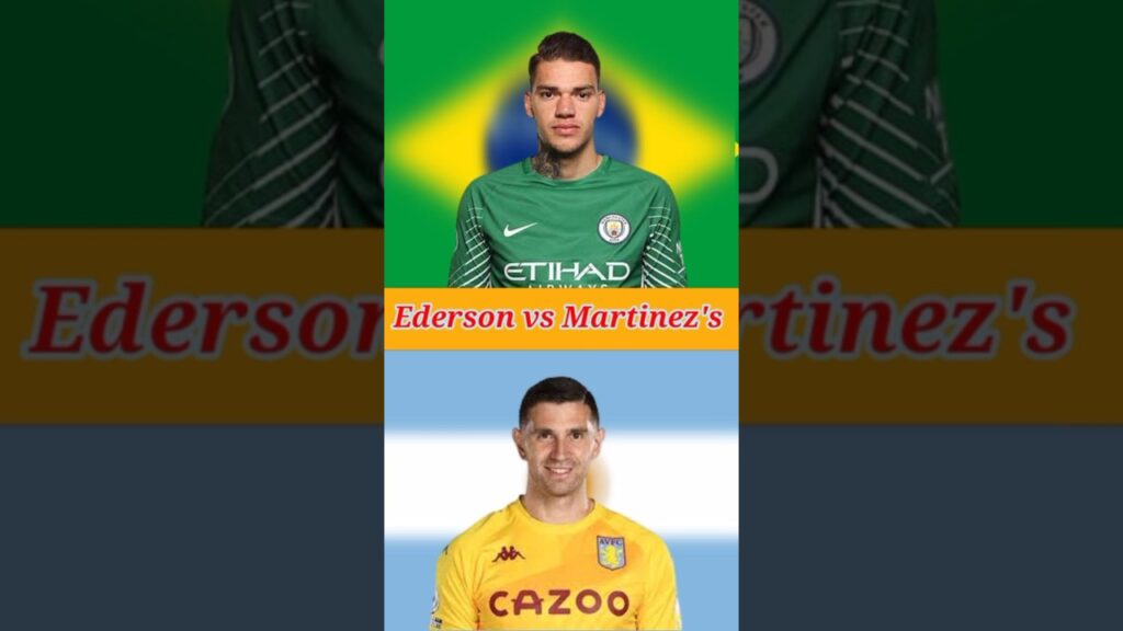 Ederson vs Emiliano martinez #shorts #ederson #martinez