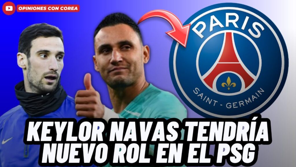TRAGEDIA DEL PORTERO DEL PSG PODRÍA BENEFICIARLE AL PORTERO KEYLOR NAVAS😱
