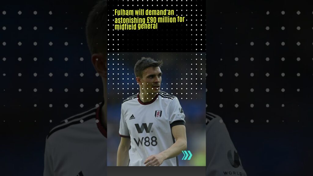 Fulham slap staggering £90m price tag on West Ham target Joao Palhinha