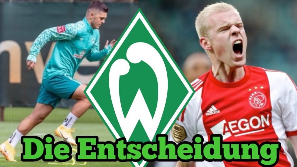 SV Werder Bremen - Die Entscheidung Davy Klaassen & Milot Rashica