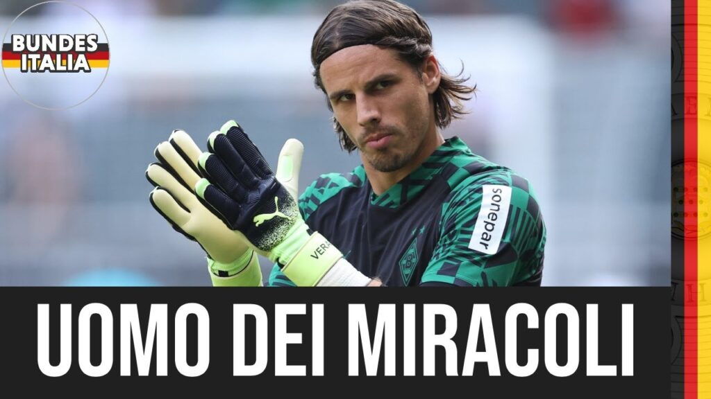 YANN SOMMER: il portiere dei miracoli (mai coi piedi un po' meno), tra Gladbach, Bayern e... Inter?