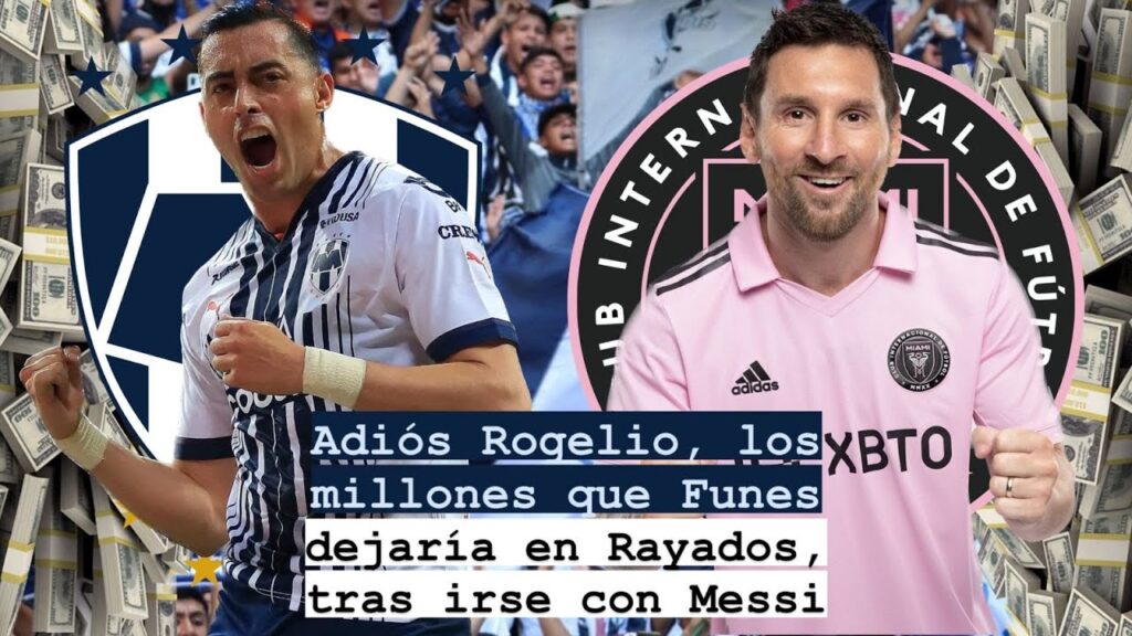 👋🏻 Adiós Rogelio, los millones 🤑 que Funes dejaría en Rayados 😯, tras irse con Messi ❌