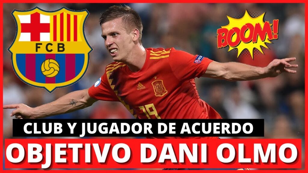 🚨 NOTICIAS del BARCA 🚨 OPERACION DANI OLMO 🔥
