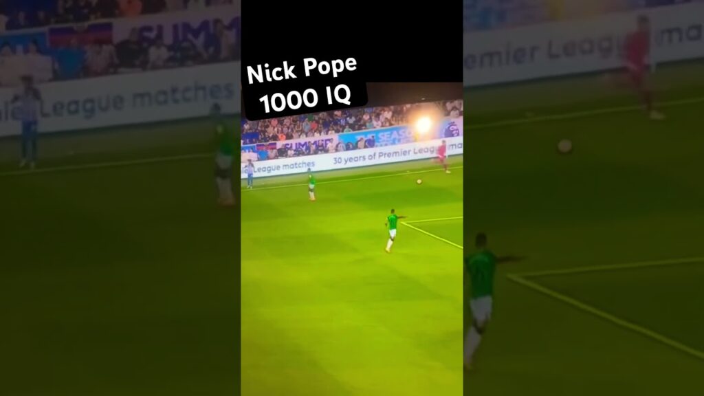Nick Pope 1000 IQ