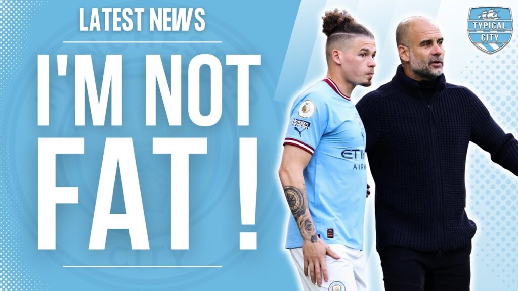 Manchester City's Kalvin Phillips Speaks Out! Man City Latest News