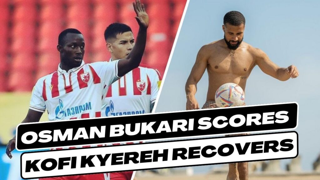 Osman Bukari scores in Red Stars' 5-0 win | Kofi Kyereh recovers from injury after 5-months