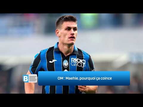 OM  :  Maehle, pourquoi ça coince