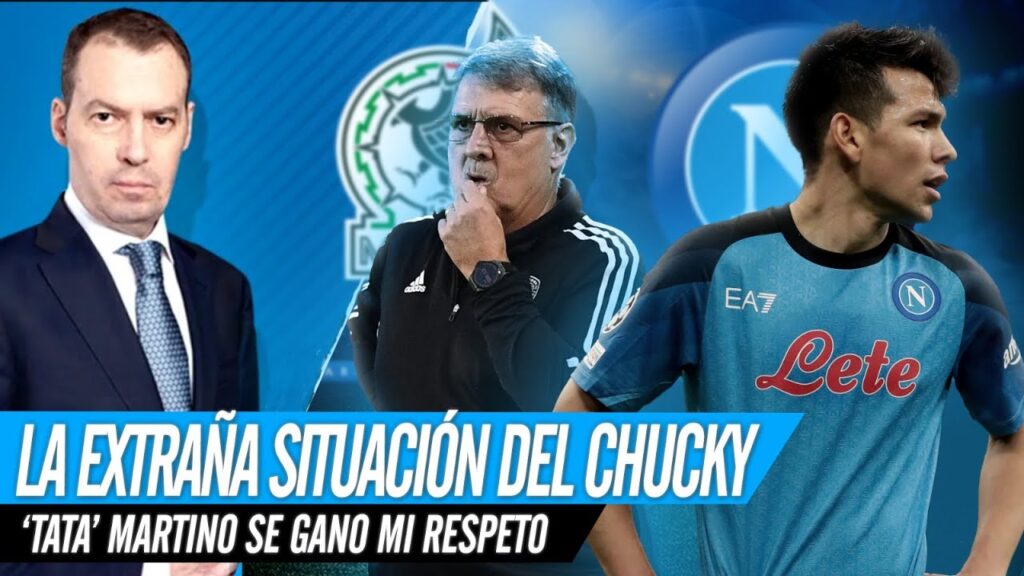LA EXTRAÑA SITUACIÓN DEL CHUCKY LOZANO CON EL NAPOLI Y EL TATA SE GANÓ MIS RESPETOS