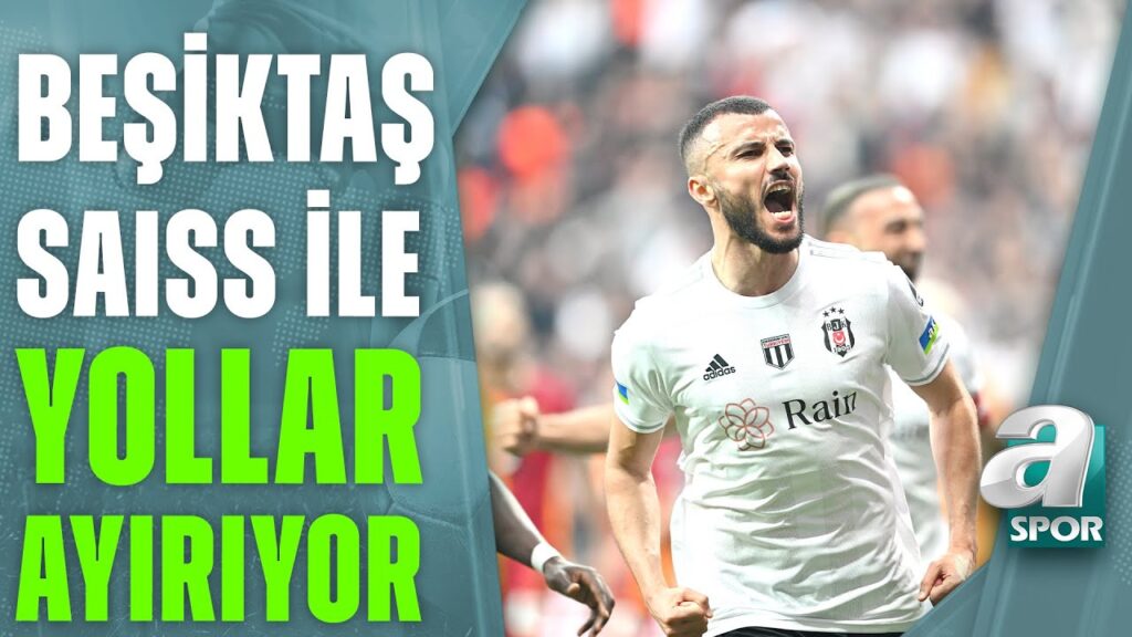 Beşiktaş’ta Romain Saiss’in Ayrılığı! Furkan Yıldız Detayları Aktardı / A Spor / Spor Gündemi Beşiktaş'ta Romain Saiss'in Ayrılığı! Furkan Yıldız Detayları Aktardı / A Spor / Spor Gündemi
