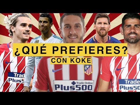 ¿MESSI O RONALDO? ¿GRIEZMANN O DIEGO COSTA? | Charlas ft. Koke