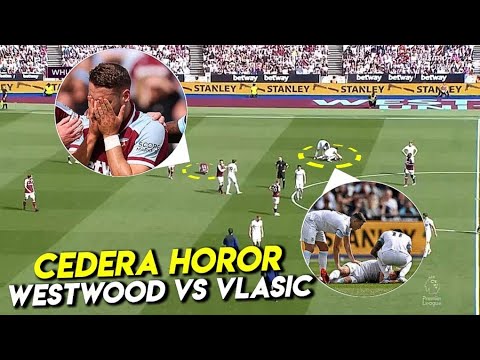Bikin Ngilu ‼️Cedera Horor Ashley Westwood Berebut Bola Dengan Nikola Vlasic - West Ham Vs Burnley