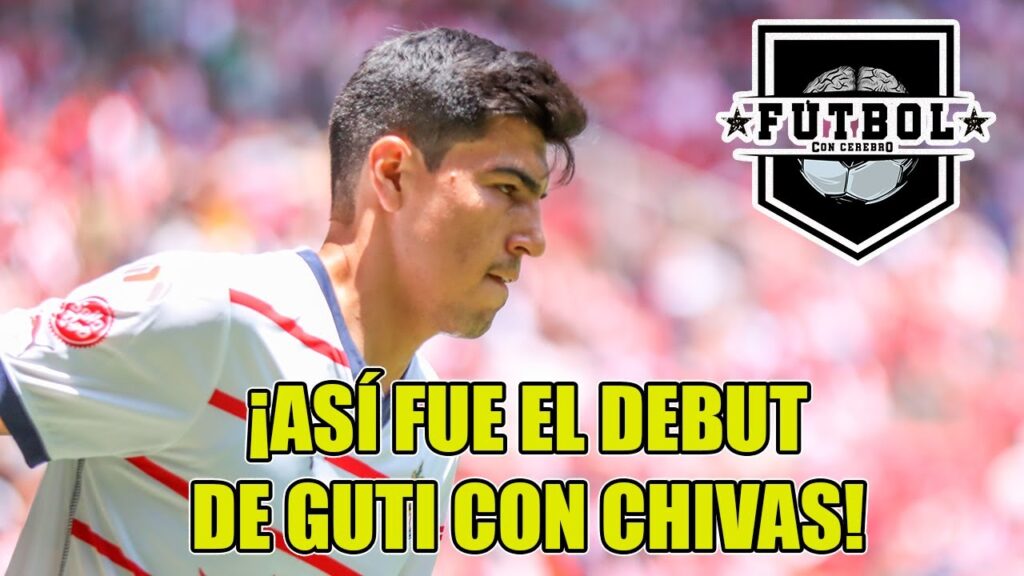 ¡LO QUE NO VISTE del DEBUT de ERICK GUTIÉRREZ como REFUERZO de CHIVAS!