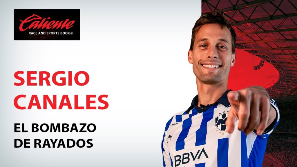 Sergio Canales: El bombazo de Rayados