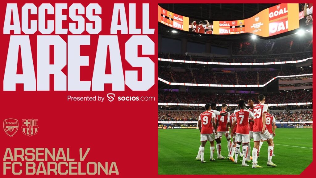 ACCESS ALL AREAS | Arsenal vs FC Barcelona (5-3) | New angles, unseen footage and more