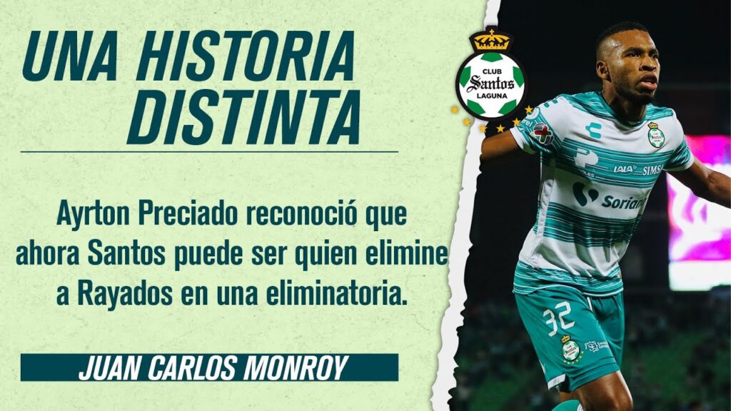 Ayrton Preciado reconoció el potencial de Santos previo al duelo vs. Rayados | ONCE Diario