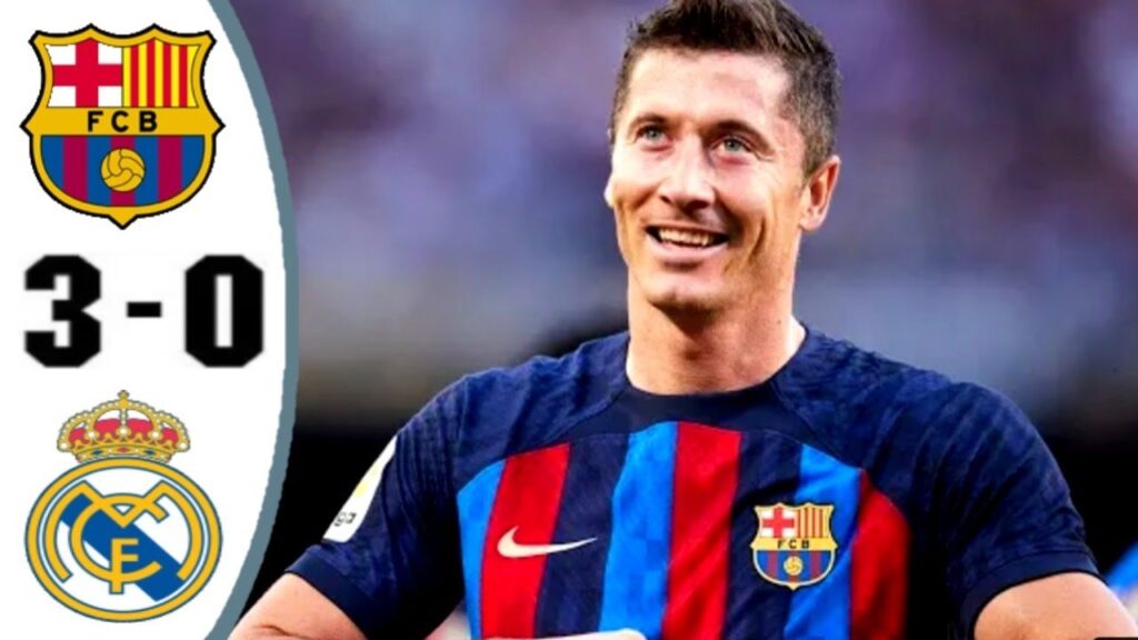 Barcelona Vs Real Madrid 3-0 All goals & Extended Highlights 2023 HD