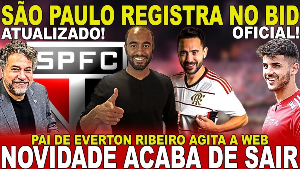 BOMBOU NO SPFC!!! ASSINA ATÉ 2026 | PAI DE EVERTON RIBEIRO AGITA A TORCIDA | LUCAS LIVRE NO MERCADO