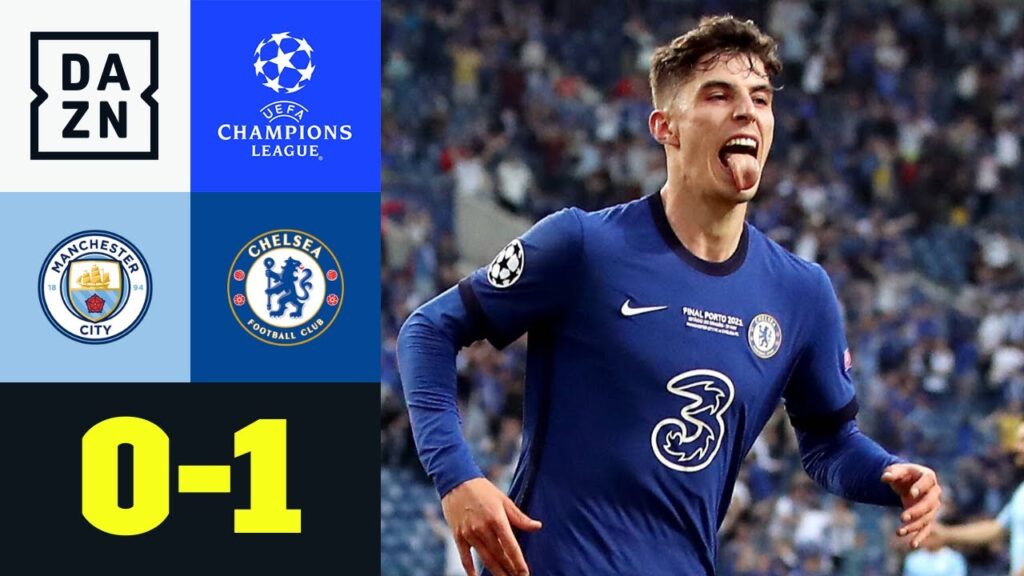 Kai Havertz schießt Blues zum CL-Titel: Man City - Chelsea 0:1 | UEFA Champions League | DAZN
