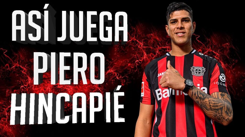 ¡ASÍ JUEGA PIERO HINCAPIÉ! 🇪🇨 | ¡NUEVO FICHAJE DEL BAYER 04 LEVERKUSEN!