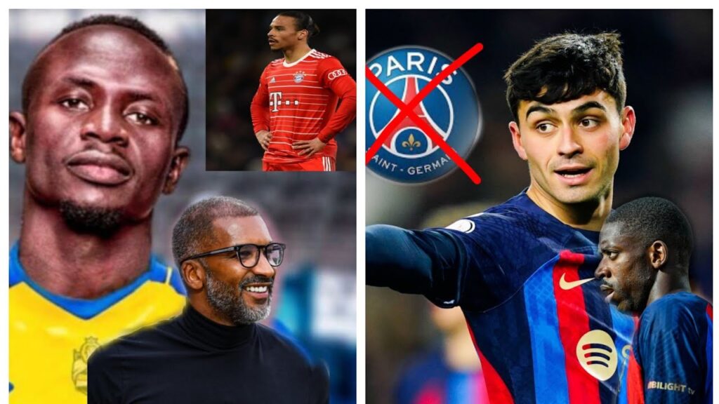 Habib beye : Leroy Sané a poussé Sadio Mané vers la Sortie... Ousmane Dembélé et Pedri Restent..