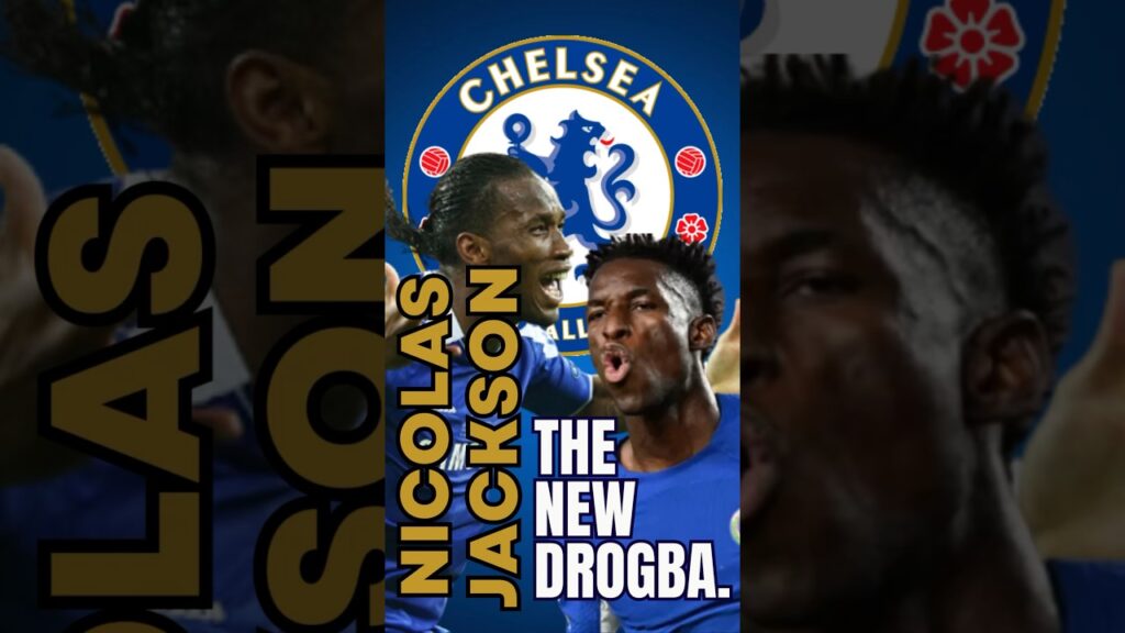 Nico Jackson Chelsea New Drogba 😱🤯