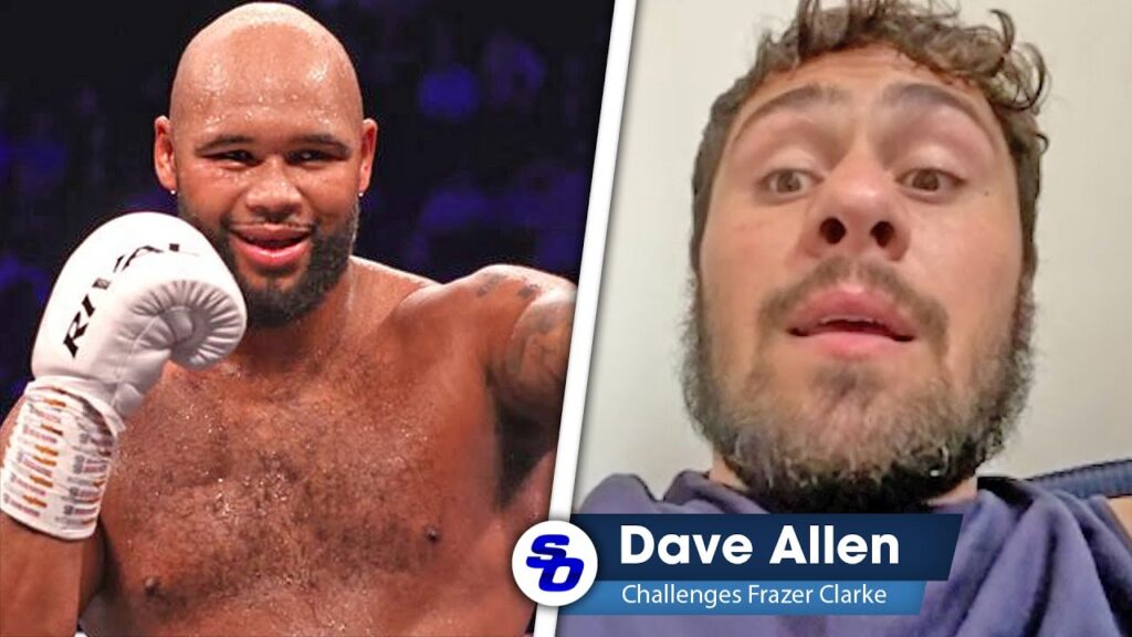 DAVE ALLEN - 'I'M MEDICALLY CLEAR! Don't question my ability vs FRAZER CLARKE'