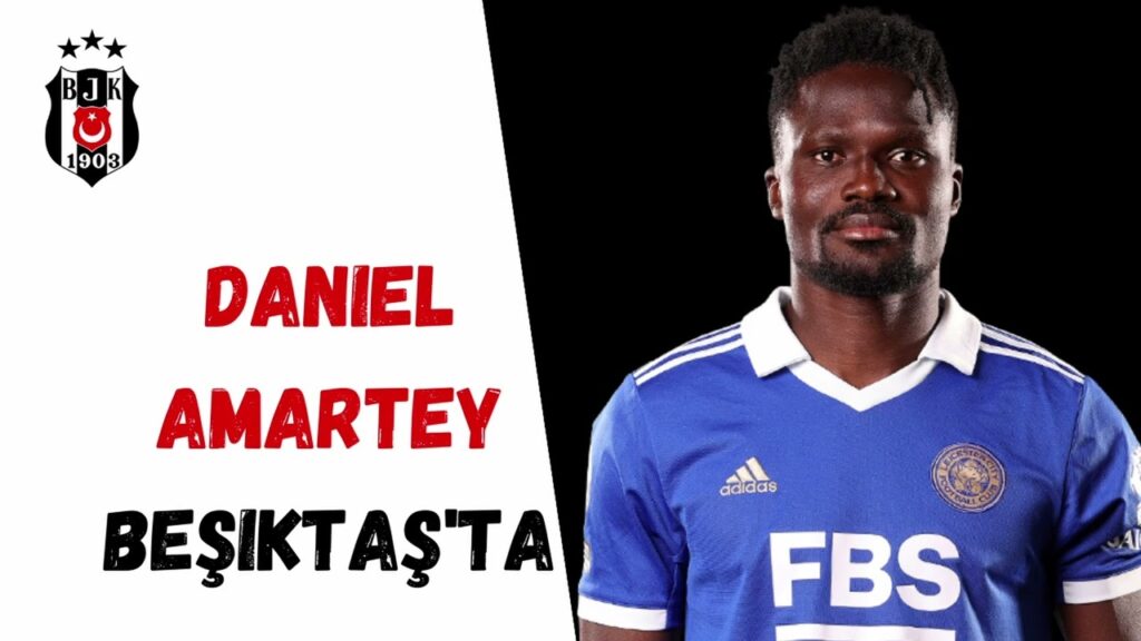 Daniel Amartey Beşiktaş’ta Daniel Amartey Beşiktaş'ta