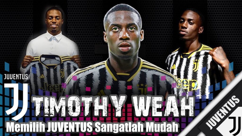 TIMOTHY WEAH (Memilih JUVENTUS Sangatlah Mudah) ⚽ 💯✅ TIMOTHY WEAH (Memilih JUVENTUS Sangatlah Mudah) ⚽ 💯✅