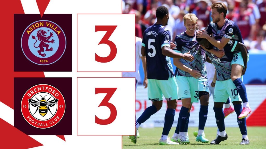 Aston Villa 3 Brentford 3 | Premier League Summer Series Highlights