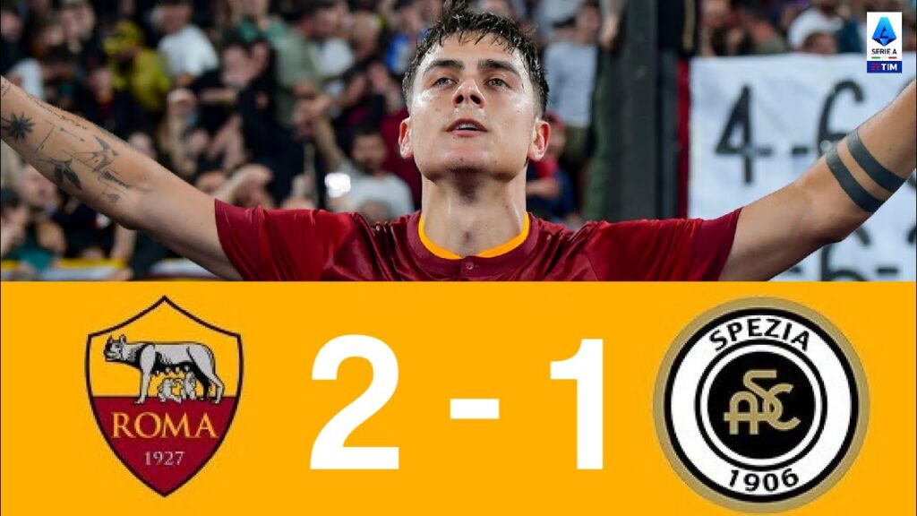 Roma-Spezia | 2-1 | Nicola Zalewski e Paulo Dybala gol grande - La Roma partecipa alla UEL Cup - Lo