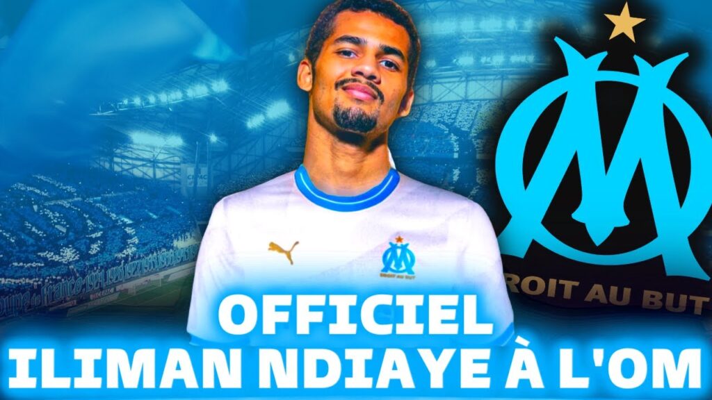 🇸🇳 ILIMAN NDIAYE À L'OM C'EST FAIT POUR 17M€ !! ÉNORME COUP !!!