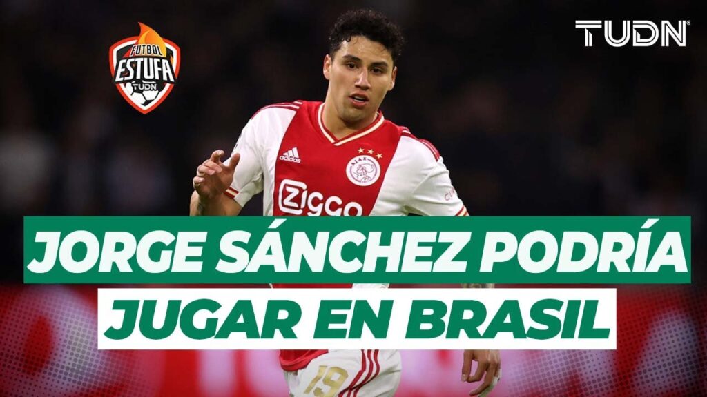 ¿Se va de Europa? 👀💣 El líder del Brasileirão contacta al Ajax por Jorge Sánchez | TUDN