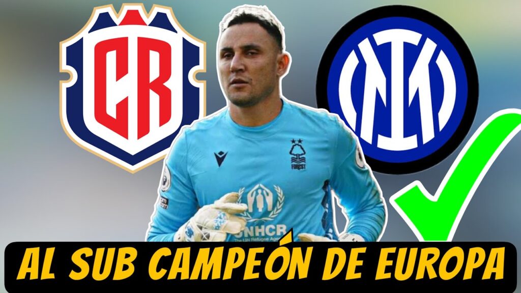 Keylor Navas jugaría En el Inter De Milán según Portal Francés // El tico llega a un Histórico