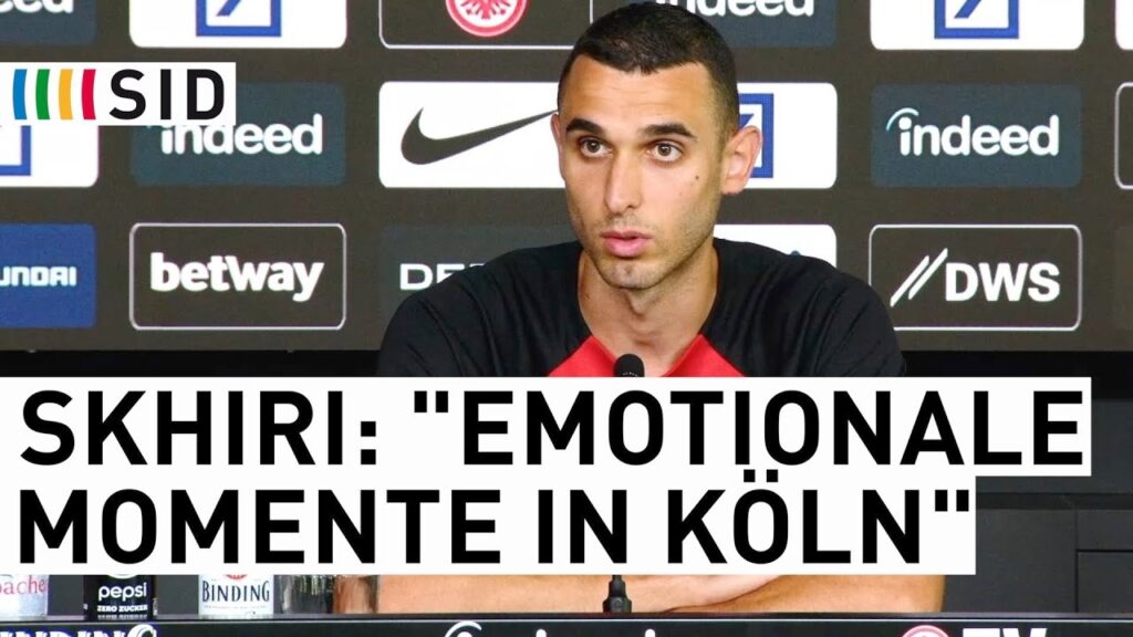 SGE-Neuzugang Skhiri: "Ich hatte viele emotionale Momente in Köln" | SID