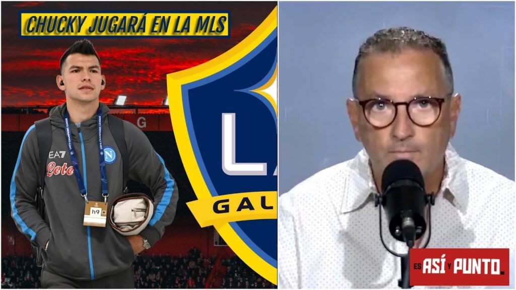 El CHUCKY LOZANO jugará en la MLS. LA Galaxy tiene lista la oferta para el mexicano | Es Así y Punto