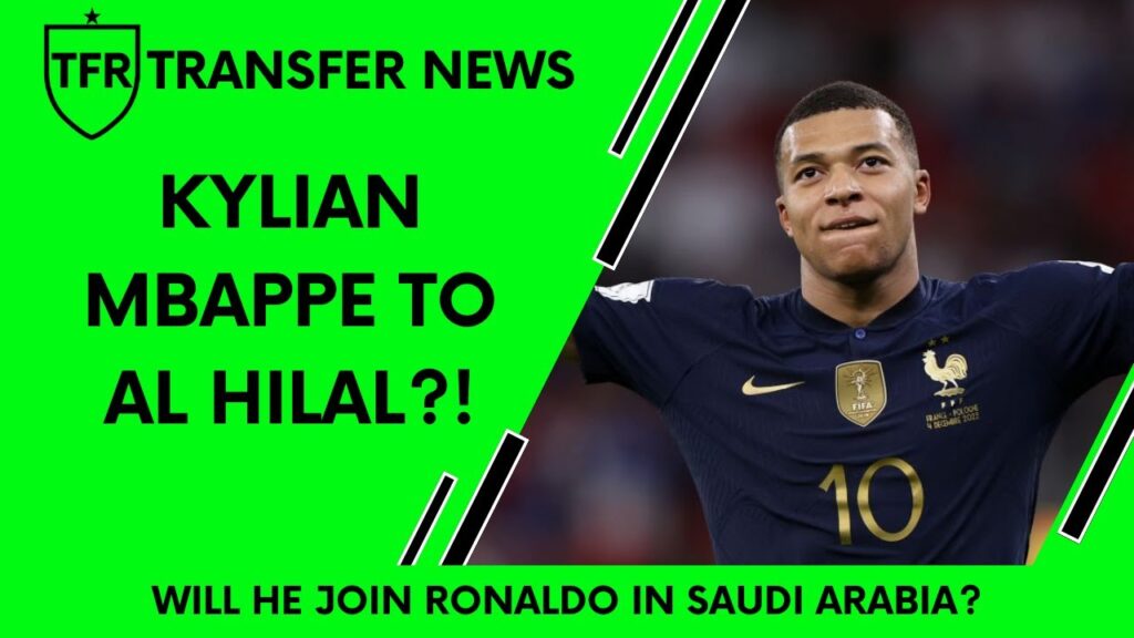 MBAPPE TO REAL MADRID OR AL HILAL? - Transfer News